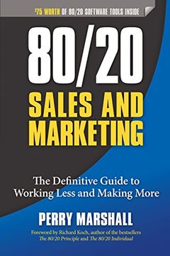 portada 80/20 Sales and Marketing: The Definitive Guide to Working Less and Making More (in English)