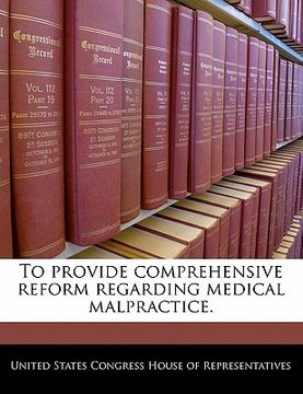 portada to provide comprehensive reform regarding medical malpractice. (en Inglés)