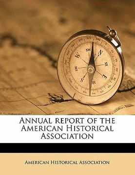 portada annual report of the american historical association (en Inglés)