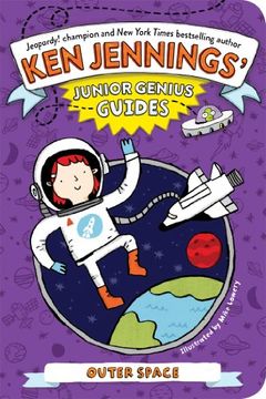 portada Outer Space (Ken Jennings’ Junior Genius Guides)