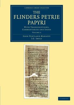portada The Flinders Petrie Papyri 3 Volume Set: The Flinders Petrie Papyri: With Transcriptions, Commentaries and Index: Volume 3 (Cambridge Library Collection - Egyptology) (en Inglés)