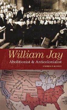 portada william jay: abolitionist and anticolonialist (en Inglés)