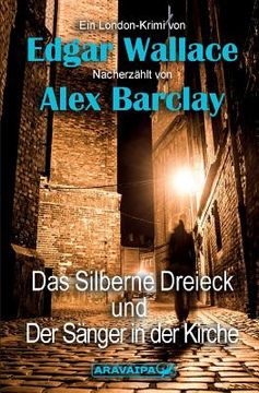 portada Das Silberne Dreieck und Der Sänger in der Kirche (in German)