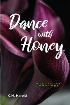 portada Dance with Honey: "unbought" (en Inglés)