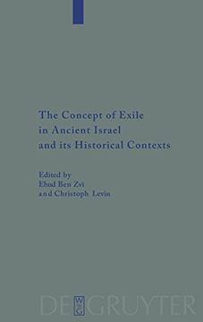 portada The Concept of Exile in Ancient Israel and its Historical Contexts (Beihefte zur Zeitschrift fur die Alttestamentliche Wissenschaft) (en Inglés)