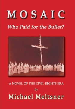 portada Mosaic: Who Paid for the Bullet? (in English)