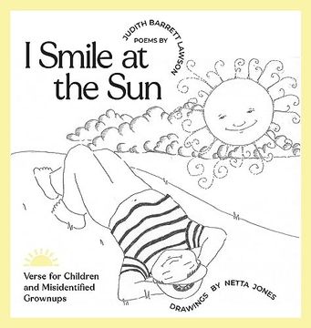 portada I Smile at the Sun: Verse for Children and Misidentified Grownups (en Inglés)