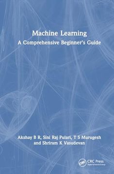 portada Machine Learning: A Comprehensive Beginner's Guide (en Inglés)