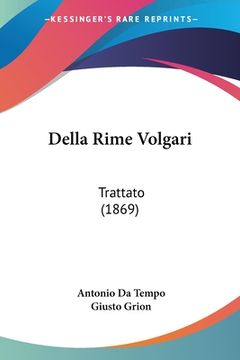 portada Della Rime Volgari: Trattato (1869) (en Italiano)