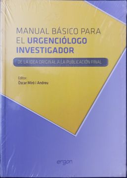 portada Manual Basico Para el Urgenciologoinvestigador: De la Idea Original a la Publicacion Final (in Spanish)