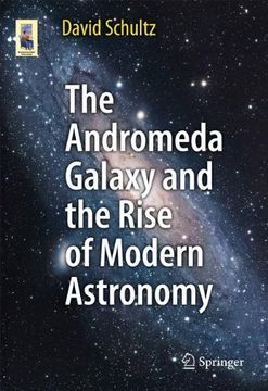 portada the andromeda galaxy and the rise of modern astronomy (en Inglés)