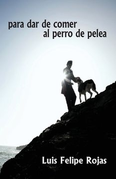 portada para dar de comer al perro de pelea (in Spanish)