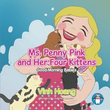 portada Ms. Penny Pink and Her Four Kittens: Good Morning Babies