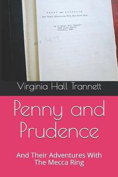 portada Penny and Prudence: And Their Adventures with the Mecca Ring (en Inglés)