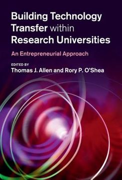 portada Building Technology Transfer Within Research Universities: An Entrepreneurial Approach (en Inglés)