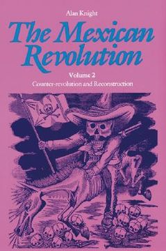 portada the mexican revolution, volume 2: counter-revolution and reconstruction