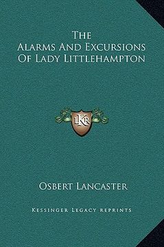 portada the alarms and excursions of lady littlehampton (en Inglés)