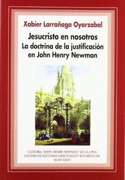 portada Jesucristo en nosotros: La doctrina de la justificación en John Henry Newman