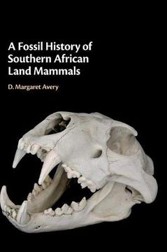 portada A Fossil History of Southern African Land Mammals (en Inglés)