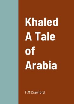 portada Khaled A Tale of Arabia (en Inglés)