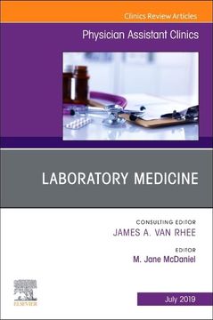portada Laboratory Medicine, an Issue of Physician Assistant Clinics (Volume 4-3) (The Clinics: Internal Medicine, Volume 4-3) (en Inglés)