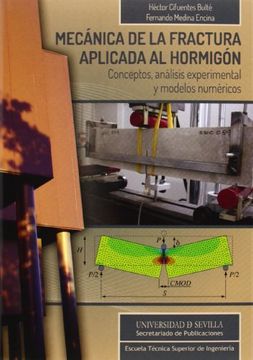 portada Mecánica de la fractura aplicada al hormigón (Ingeniería, Colección Monografías de la ETSI)