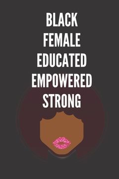portada Black Female Educated Empowered Strong (en Inglés)