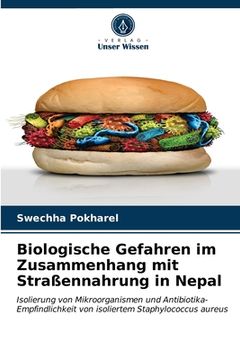 portada Biologische Gefahren im Zusammenhang mit Straßennahrung in Nepal (en Alemán)