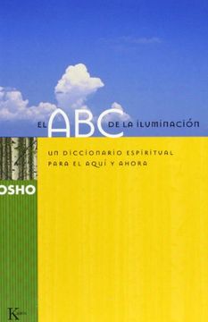 portada El ABC de la Iluminación: Un Diccionario Espiritual Para El Aquí Y Ahora (in Spanish)