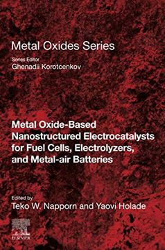 portada Metal Oxide-Based Nanostructured Electrocatalysts for Fuel Cells, Electrolyzers, and Metal-Air Batteries (Metal Oxides) (en Inglés)
