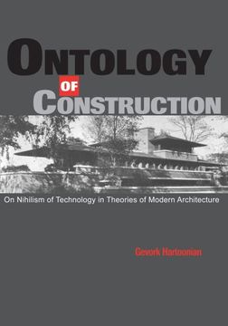 portada Ontology of Construction Paperback: On Nihilism of Technology and Theories of Modern Architecture (en Inglés)