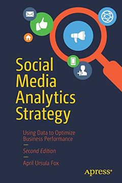 portada Social Media Analytics Strategy: Using Data to Optimize Business Performance (in English)