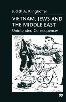 portada Vietnam, Jews and the Middle East: Unintended Consequences