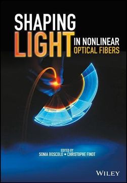 portada Shaping Light in Nonlinear Optical Fibers (en Inglés)