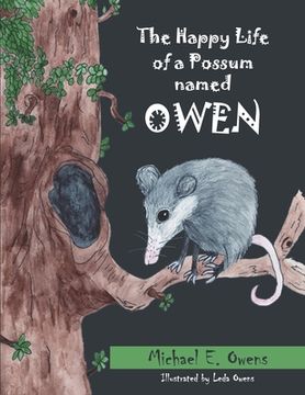 portada The Happy Life of a Possum Named Owen