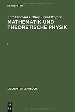 portada Karl-Eberhard Hellwig; Bernd Wegner: Mathematik und Theoretische Physik. I (de Gruyter Lehrbuch) (German Edition)