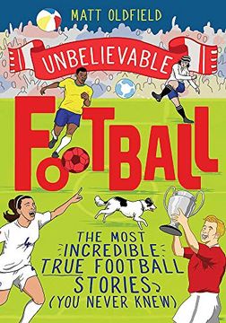 portada This is Football: The Most Incredible True Football Stories you Never Knew 