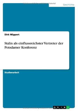 portada Stalin als einflussreichster Vertreter der Potsdamer Konferenz (German Edition)