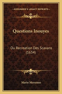portada Questions Inouyes: Ou Recreation Des Scavans (1634) (en Francés)