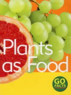 portada Plants as Food (Go Facts)