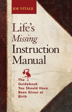 portada Life's Missing Instruction Manual: The Guid You Should Have Been Given at Birth (in English)