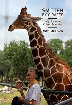 portada Smitten by Giraffe: My Life as a Citizen Scientist (Footprints Series, 22) (en Inglés)