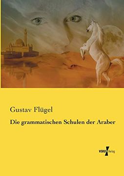 portada Die Grammatischen Schulen der Araber (en Alemán)