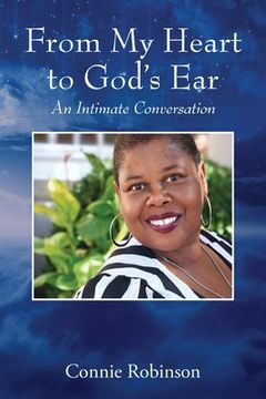 portada From My Heart to God's Ear: An Intimate Conversation (en Inglés)