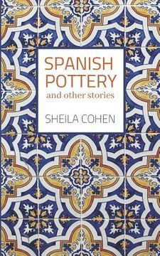 portada Spanish Pottery: And Other Stories (en Inglés)