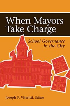 portada When Mayors Take Charge: School Governance in the City (en Inglés)