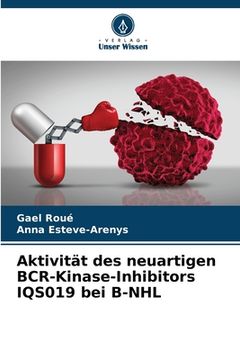 portada Aktivität des neuartigen BCR-Kinase-Inhibitors IQS019 bei B-NHL (en Alemán)