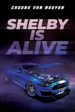 portada Shelby is Alive (en Inglés)