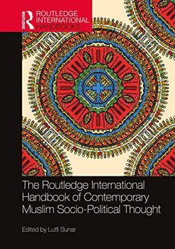 portada The Routledge International Handbook of Contemporary Muslim Socio-Political Thought (Routledge International Handbooks) 
