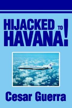 portada hijacked to havana! (en Inglés)